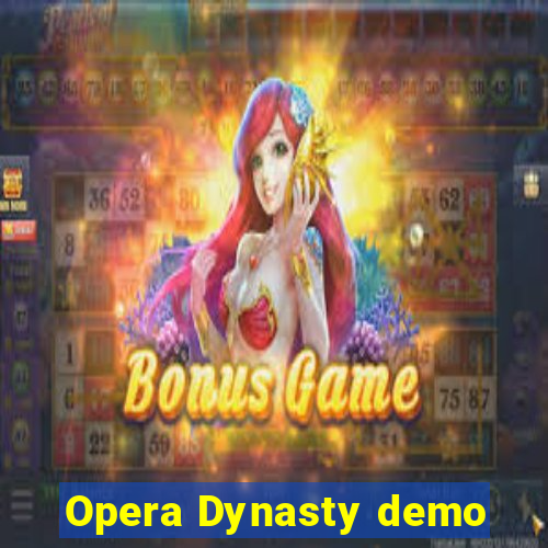 Opera Dynasty demo